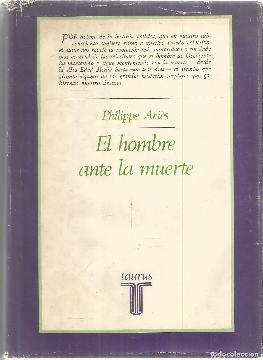 Libros de segunda mano: PHILIPPE ARIES. EL HOMBRE ANTE LA MUERTE. TAURUS. - Foto 1