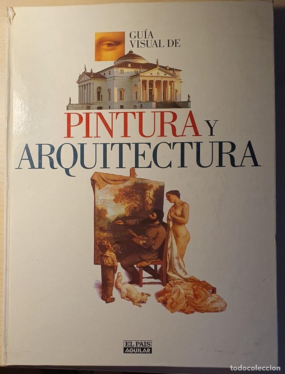 Libros de segunda mano: GU&Iacute;A VISUAL DE PINTURA Y ARQUITECTURA - Foto 1