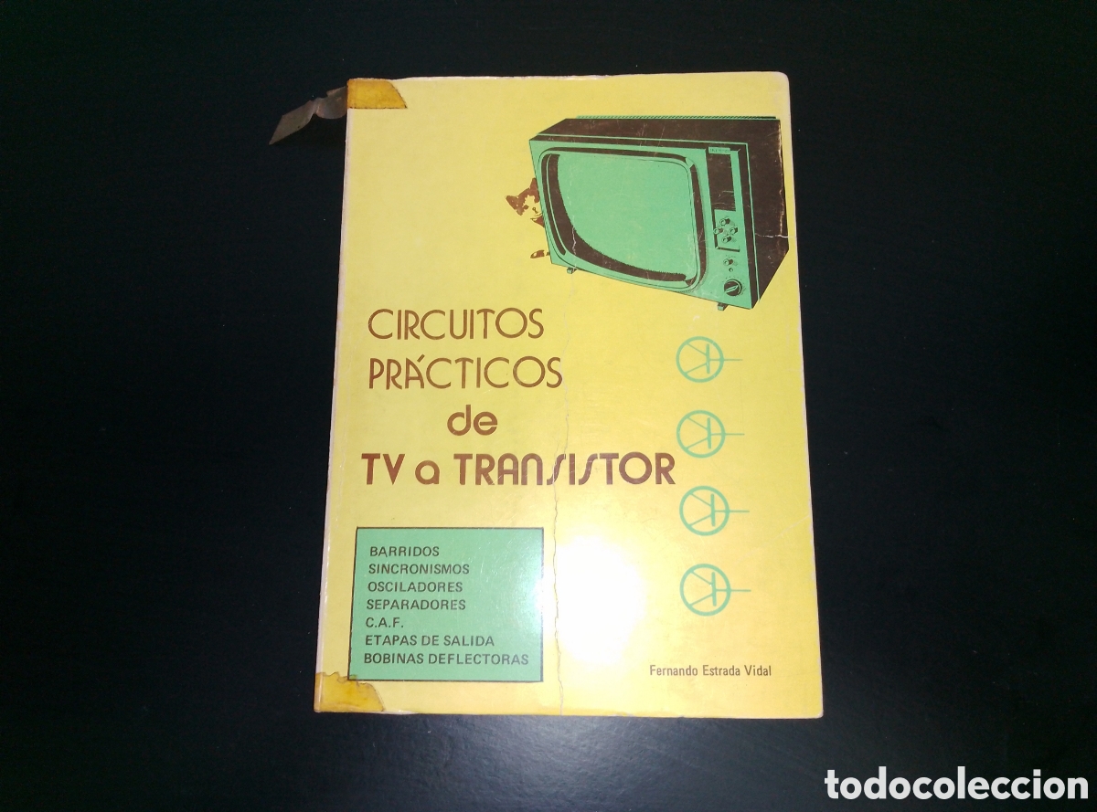 Libros de segunda mano: &rdquo;Circuitos pr&aacute;cticos de TV a transistor&rdquo; Fernando Estrada Vidal - Foto 1