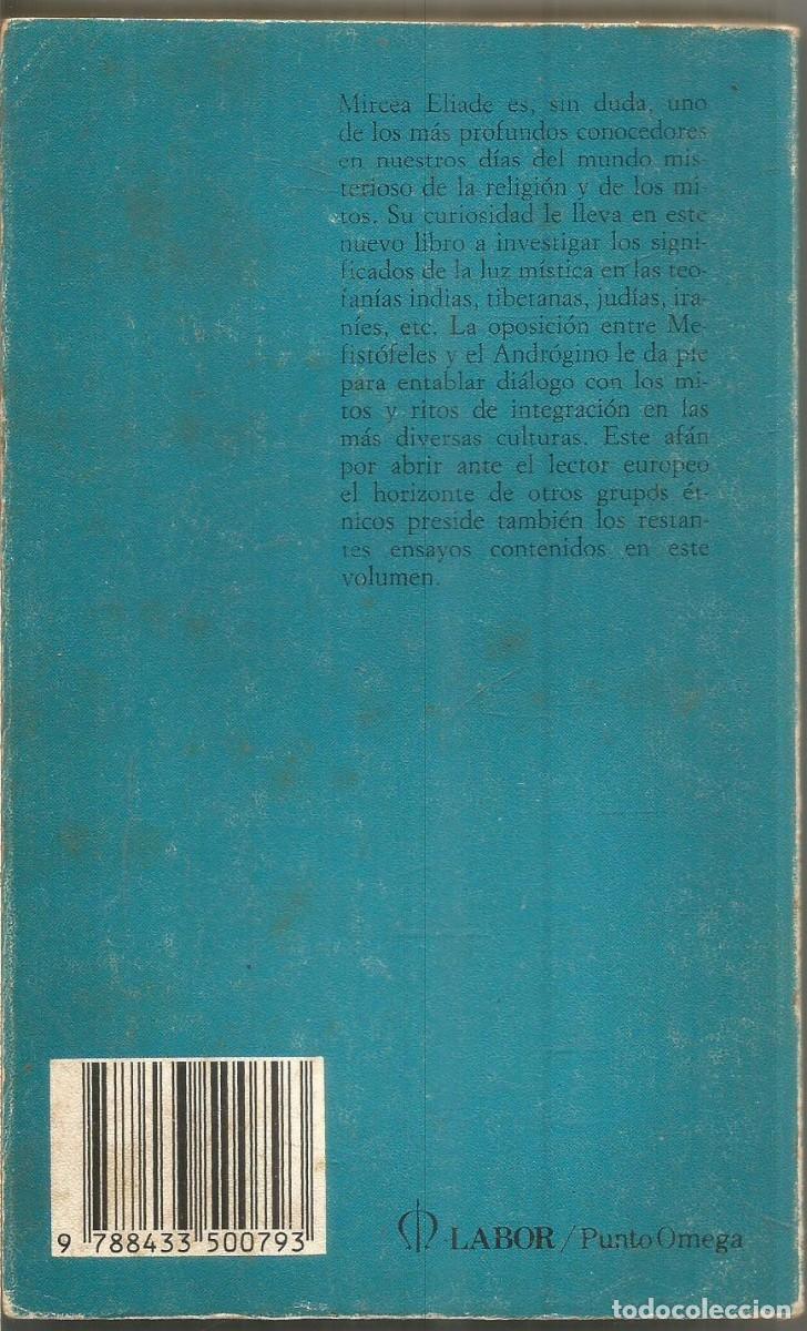 Libros de segunda mano: MIRCEA ELIADE. MEFISTOFELES Y EL ANDROGINO. LABOR - Foto 2