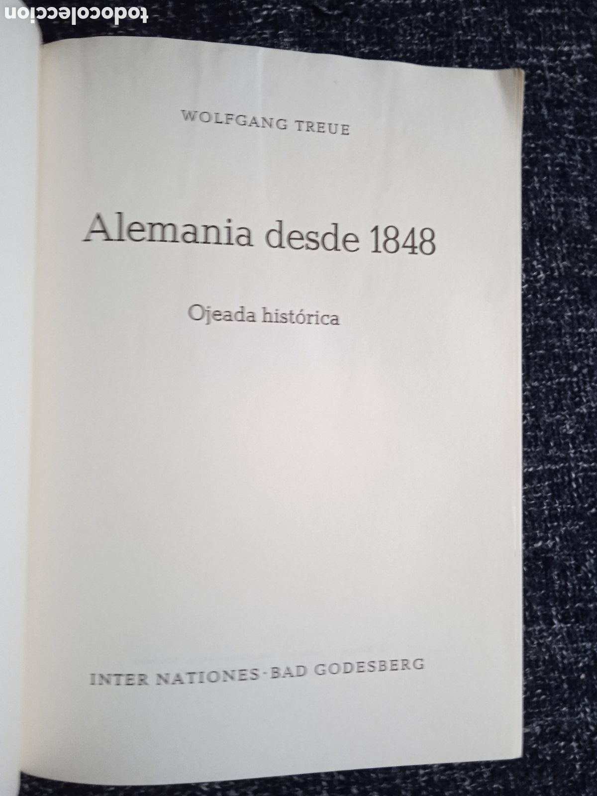Libros de segunda mano: ALEMANIA DESDE 1848 / WOLFGANG TREUE - Foto 2