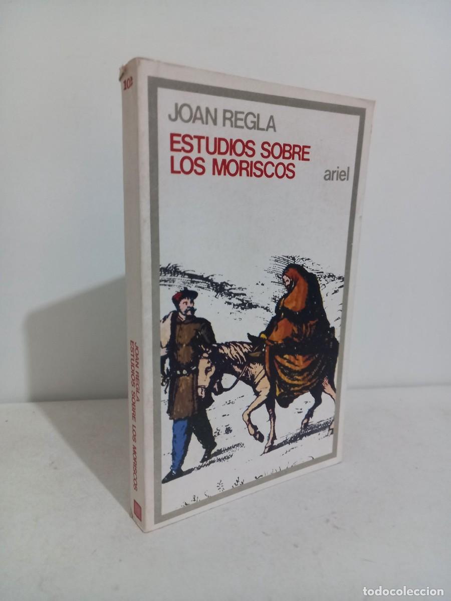 Libros de segunda mano: Juan Regla, Estudios sobre los moriscos. ARIEL 1974 - Foto 1