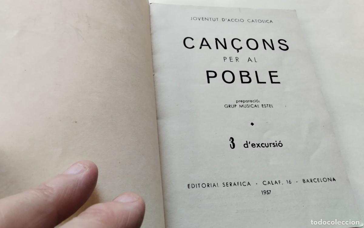 Libros de segunda mano: LIBRO &rdquo;CAN&Ccedil;ONS PER AL POBLE&rdquo; , JUVENTUD ACCIO CATOLICA A&Ntilde;O 1957 , - Foto 4