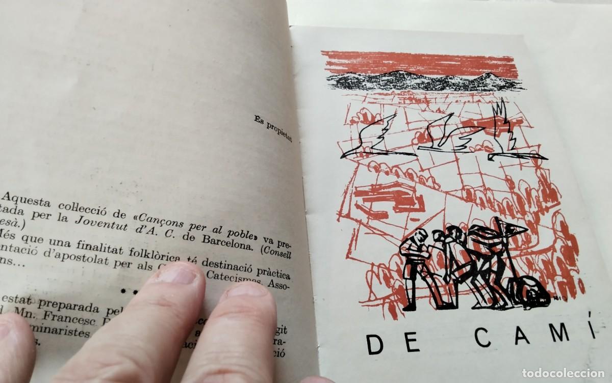 Libros de segunda mano: LIBRO &rdquo;CAN&Ccedil;ONS PER AL POBLE&rdquo; , JUVENTUD ACCIO CATOLICA A&Ntilde;O 1957 , - Foto 5