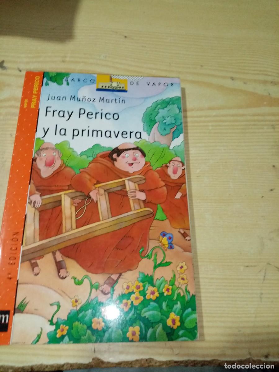 Libros de segunda mano: FRAY PERICO Y LA PRIMAVERA. JUAN MU&Ntilde;OZ MARTIN. EST16B4 - Foto 1