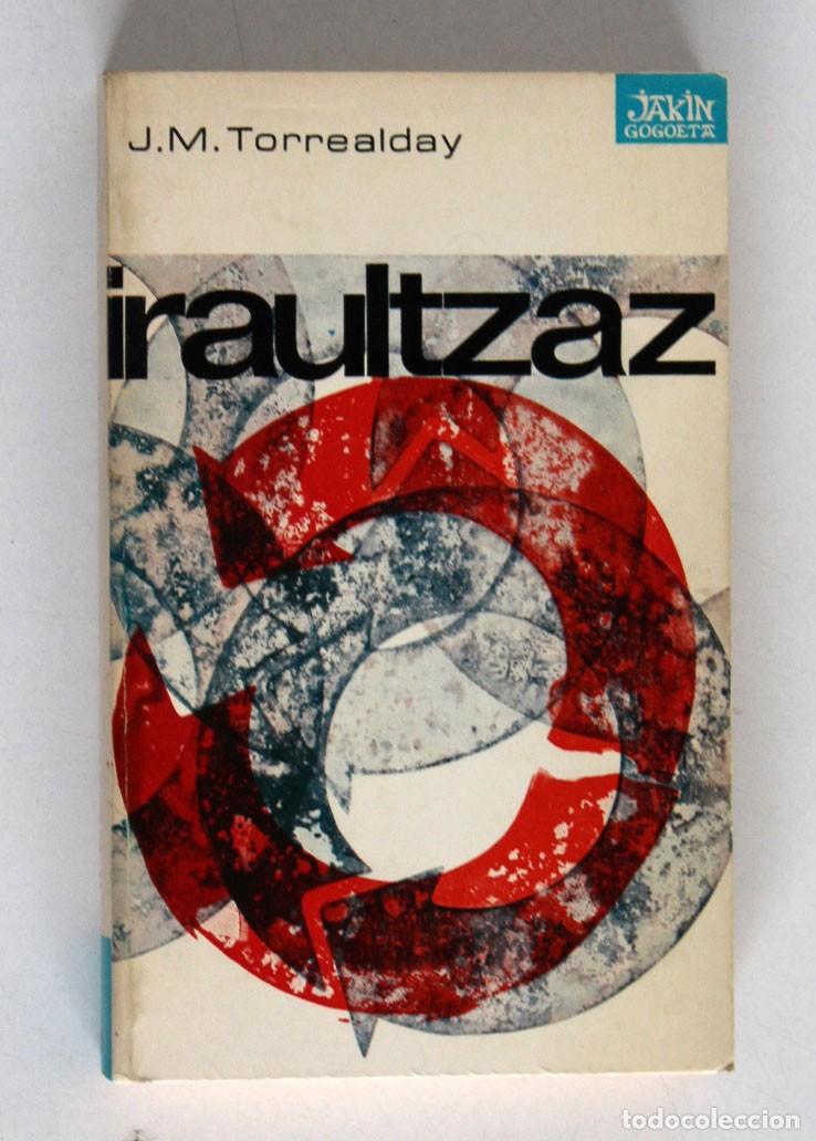 Libros de segunda mano: IRAULTZAZ. Joan Mari Torrealday - Foto 1