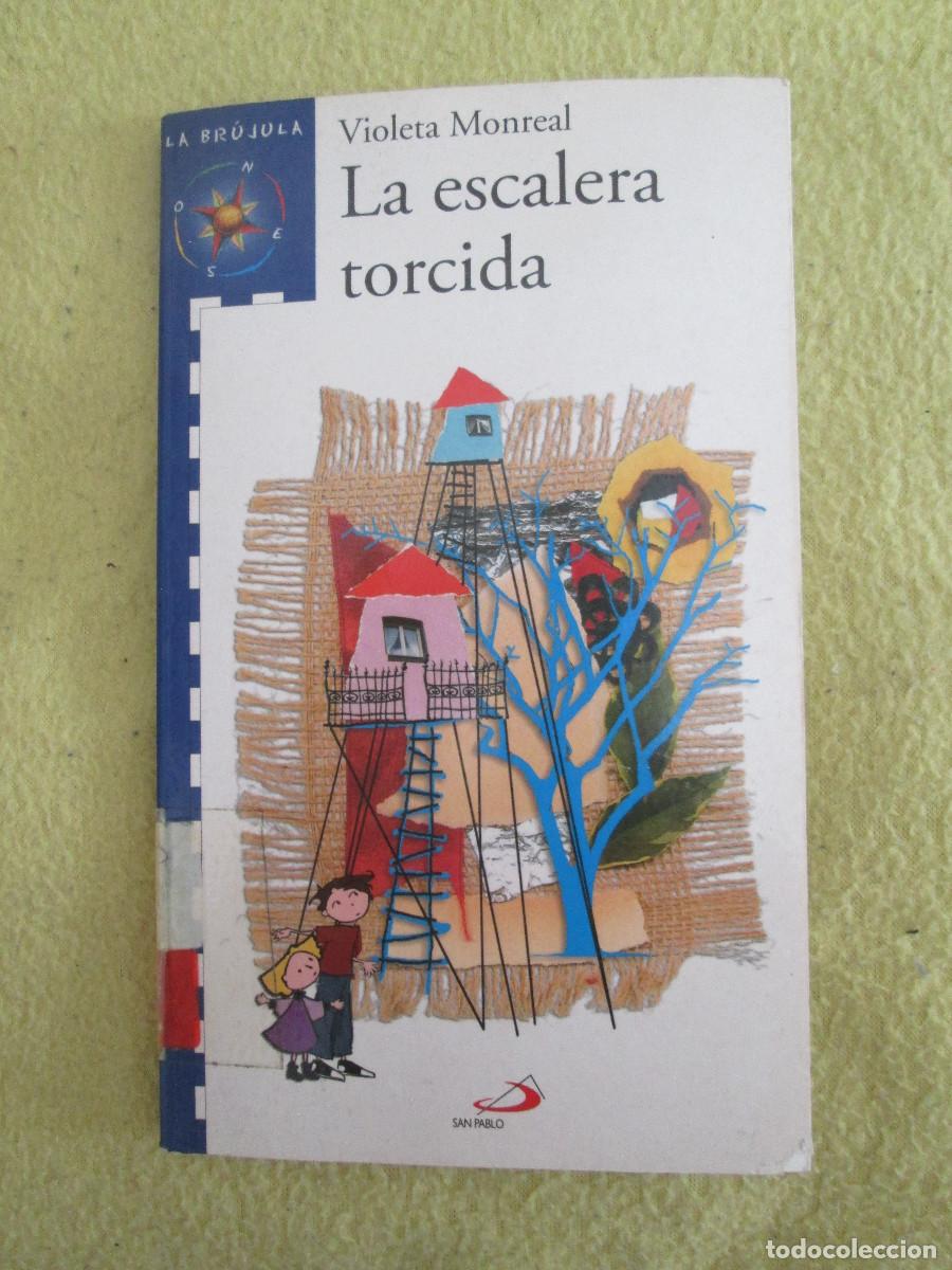 Libros de segunda mano: VIOLETA MONREAL LA ESCALERA TORCIDA - Foto 1