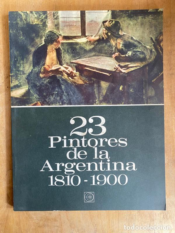 Libros de segunda mano: 23 pintores de la argentina 1810 1900 - a - Foto 1