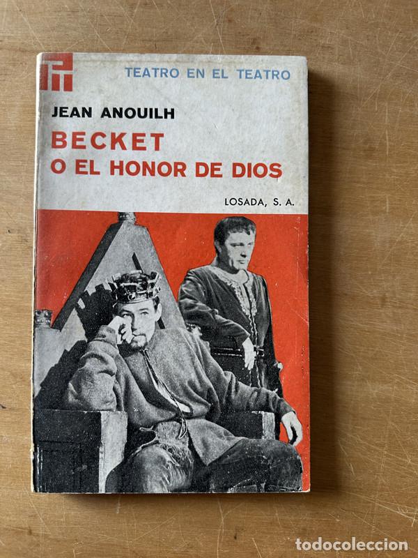 Libros de segunda mano: Becket o el honor de Dios - Anouilh Jean - Foto 1