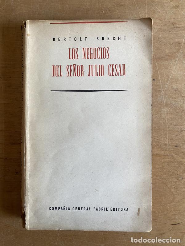 Libros de segunda mano: Los negocios del se&ntilde;or julio cesar - Brecht Bertolt - Foto 1