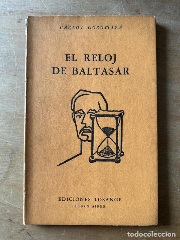 Libros de segunda mano: El reloj de Baltasar - Gorostiza Carlos - Foto 1