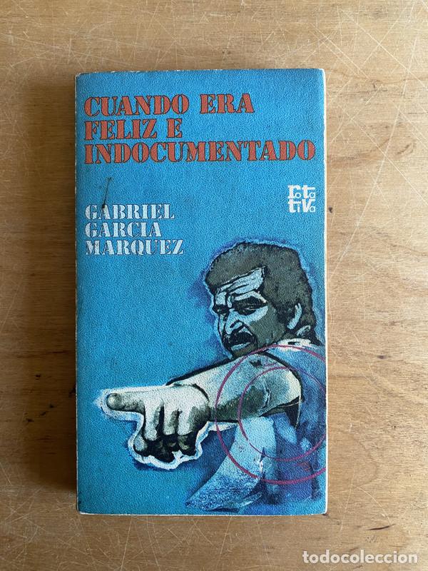Libros de segunda mano: Cuando era feliz e indocumentado - Garcia Marquez Gabriel - Foto 1