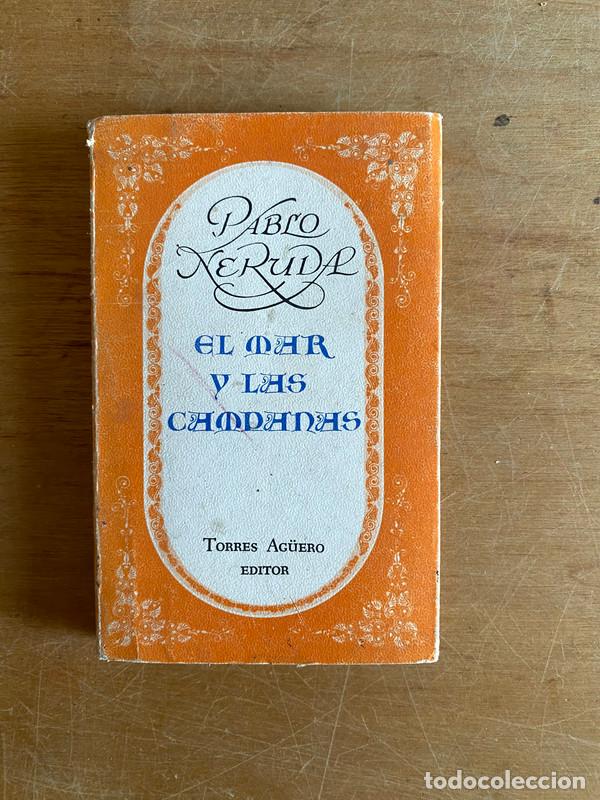 Libros de segunda mano: El mar y las campanas - Neruda Pablo - Foto 1
