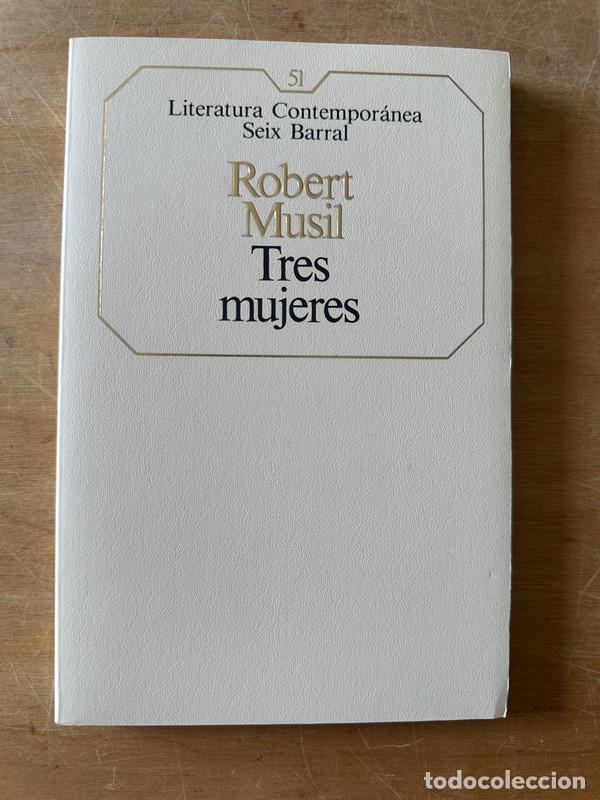 Libros de segunda mano: Tres mujeres - Musil Robert - Foto 1