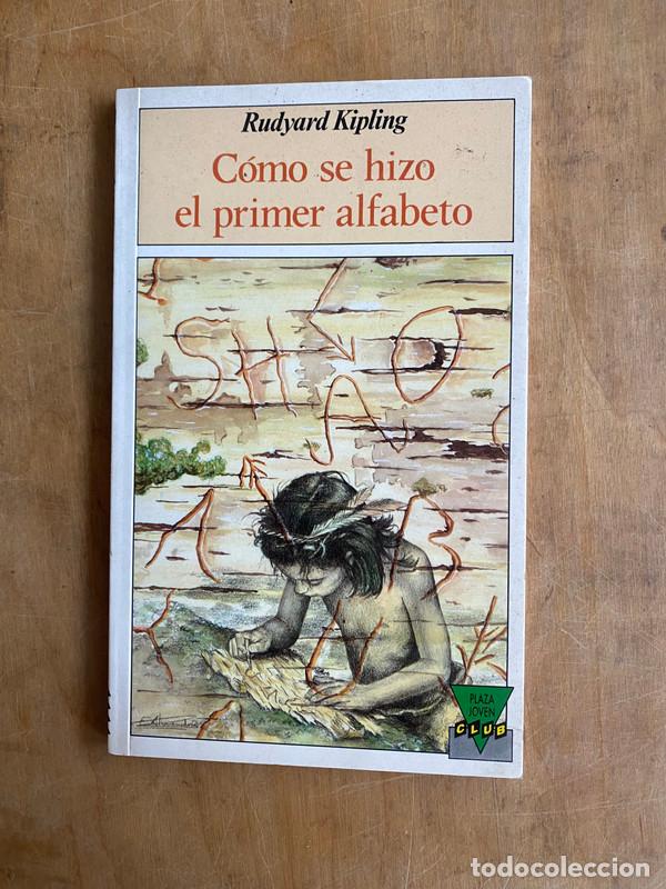 Libros de segunda mano: Como se hizo el primer alfabeto - Kipling Rudyard - Foto 1