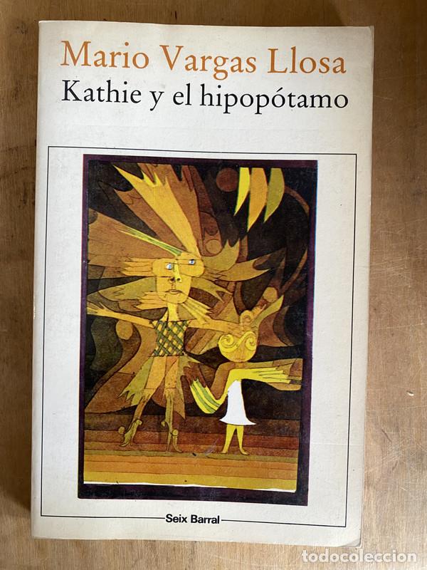 Libros de segunda mano: Kathier y el hipopotamo - Vargas Llosa Mario - Foto 1