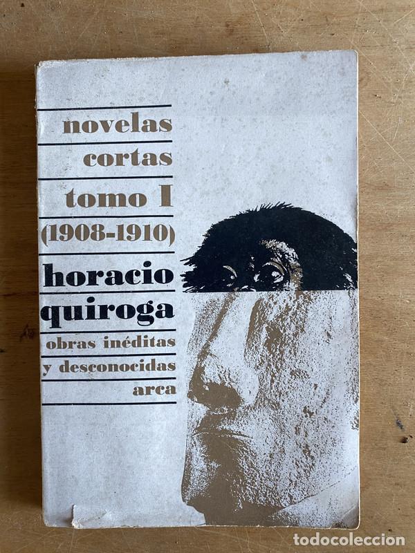 Libros de segunda mano: Novelas Cortas I 1908 1910 - Quiroga Horacio - Foto 1