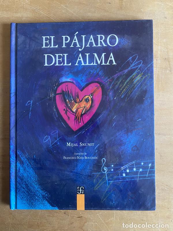 Libros de segunda mano: El pajaro del Alma - Snunit Mijail - Foto 1