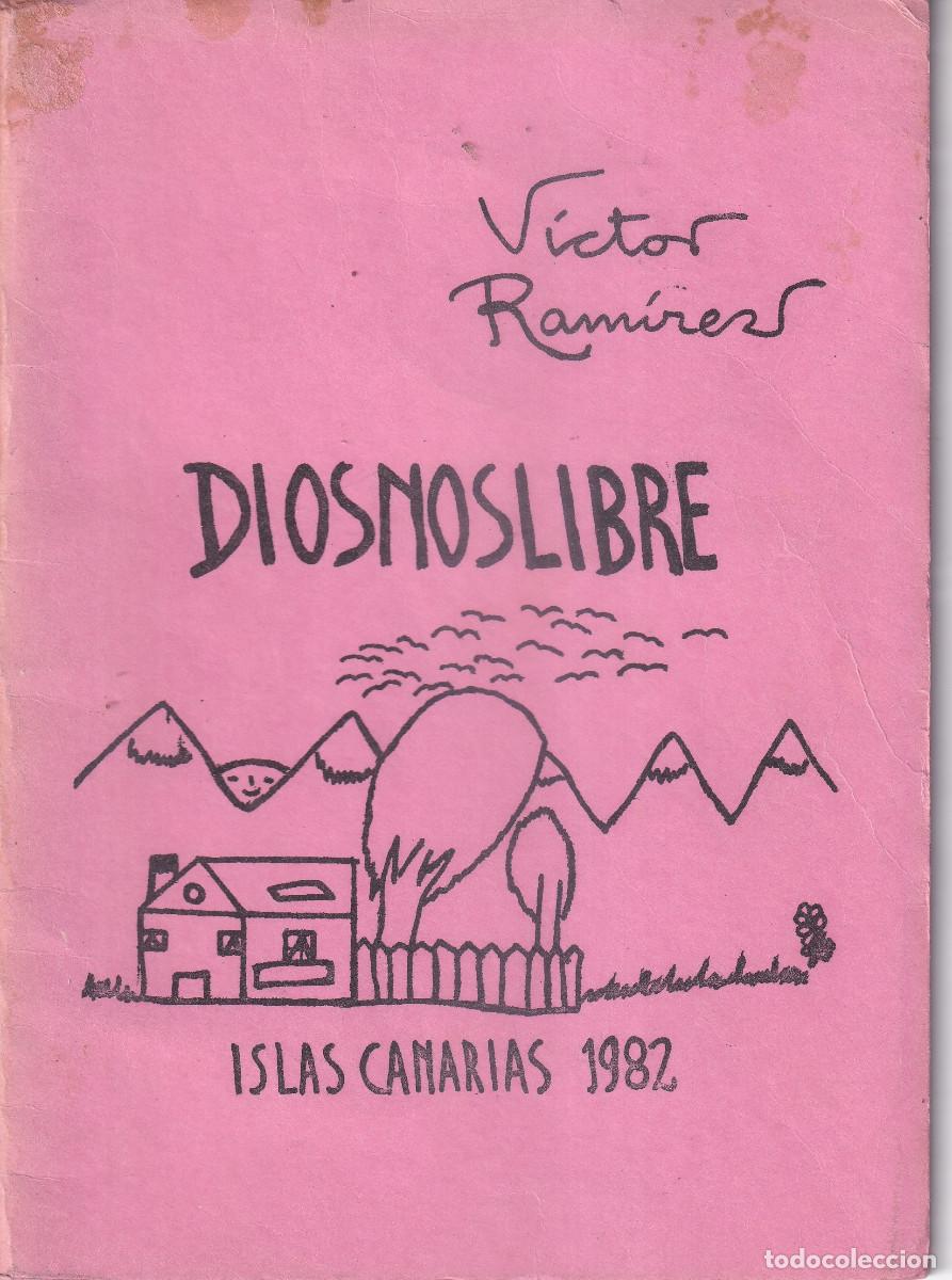 Libros de segunda mano: DIOS NOS LIBRE - VICTOR RAMIREZ - ISLAS CANARIAS 1982 - Foto 1