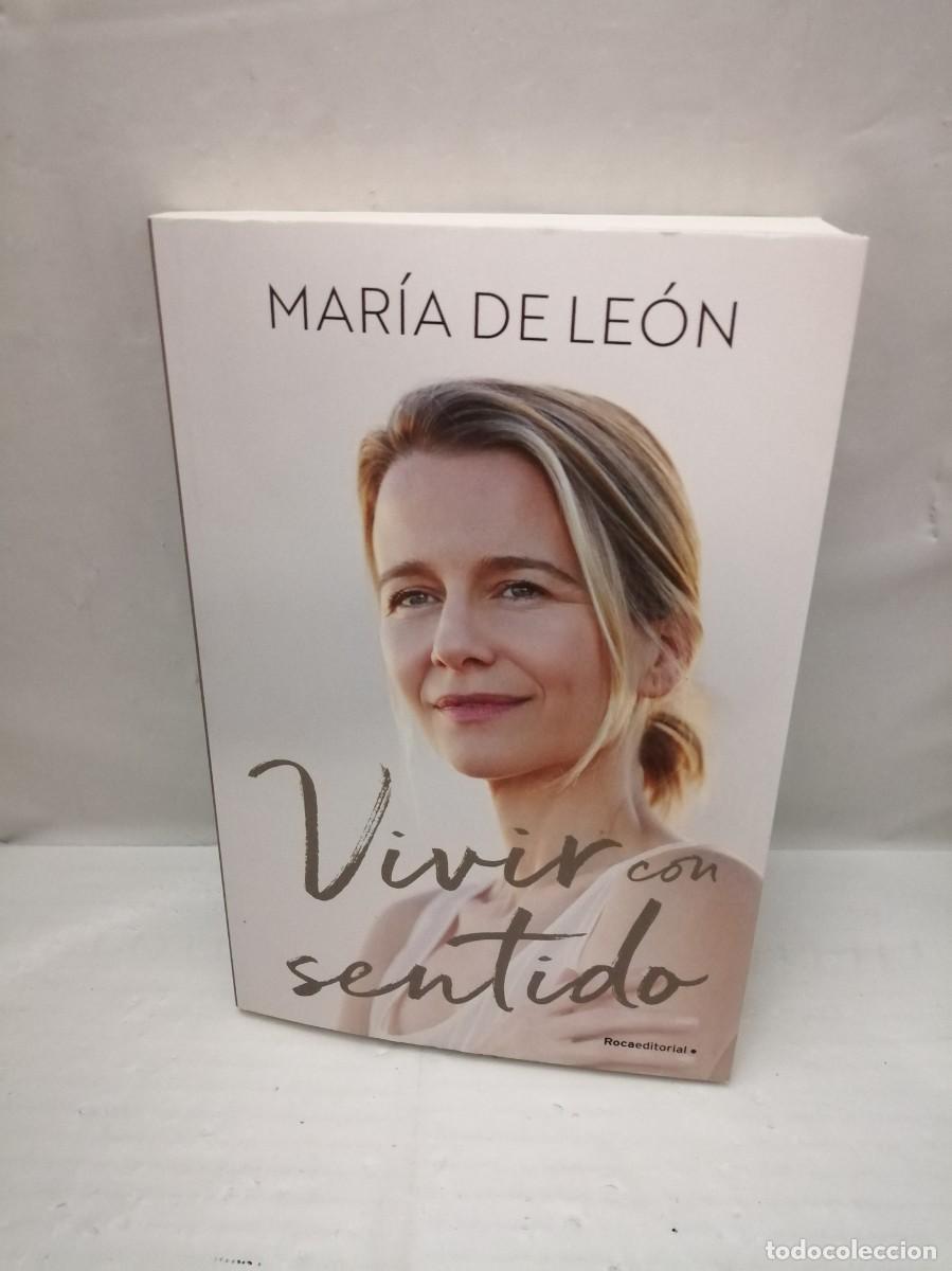 Libros de segunda mano: Mar&iacute;a de Le&oacute;n: Vivir con sentido (Primera edici&oacute;n) - Foto 1
