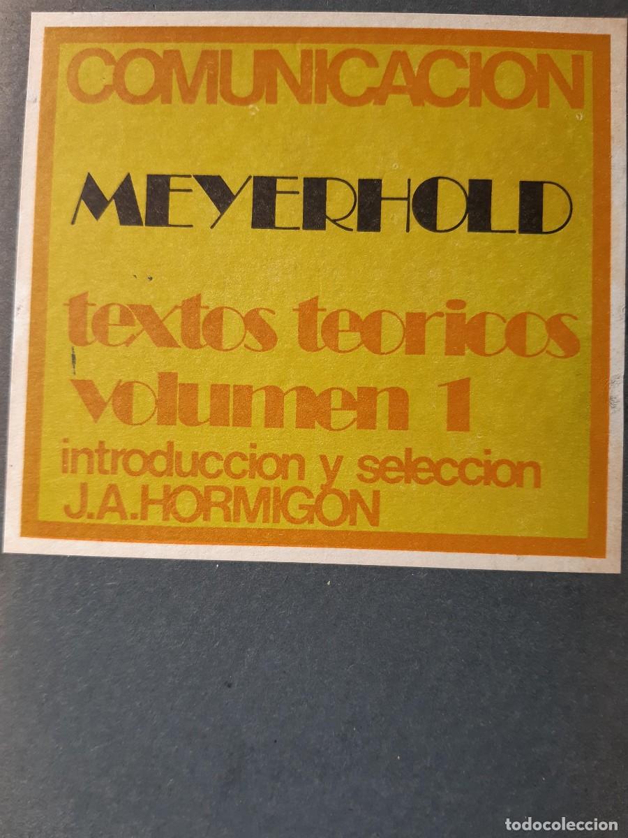 Libros de segunda mano: Comunicaci&oacute;n Meyerhold textos te&oacute;ricos volumen 1 J. A. Hormigon teatro - Foto 2