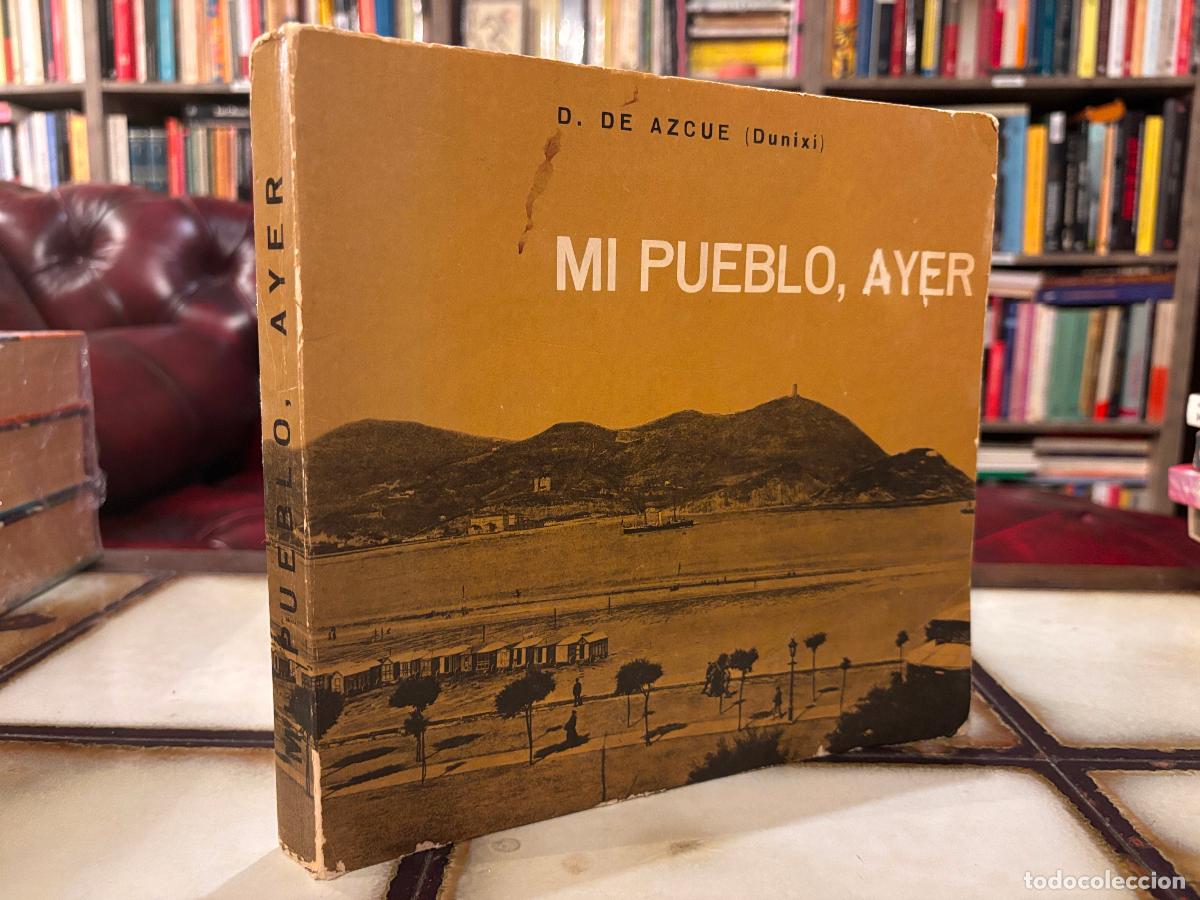 Libros de segunda mano: Mi pueblo, ayer. D. de Azcue. - Foto 1