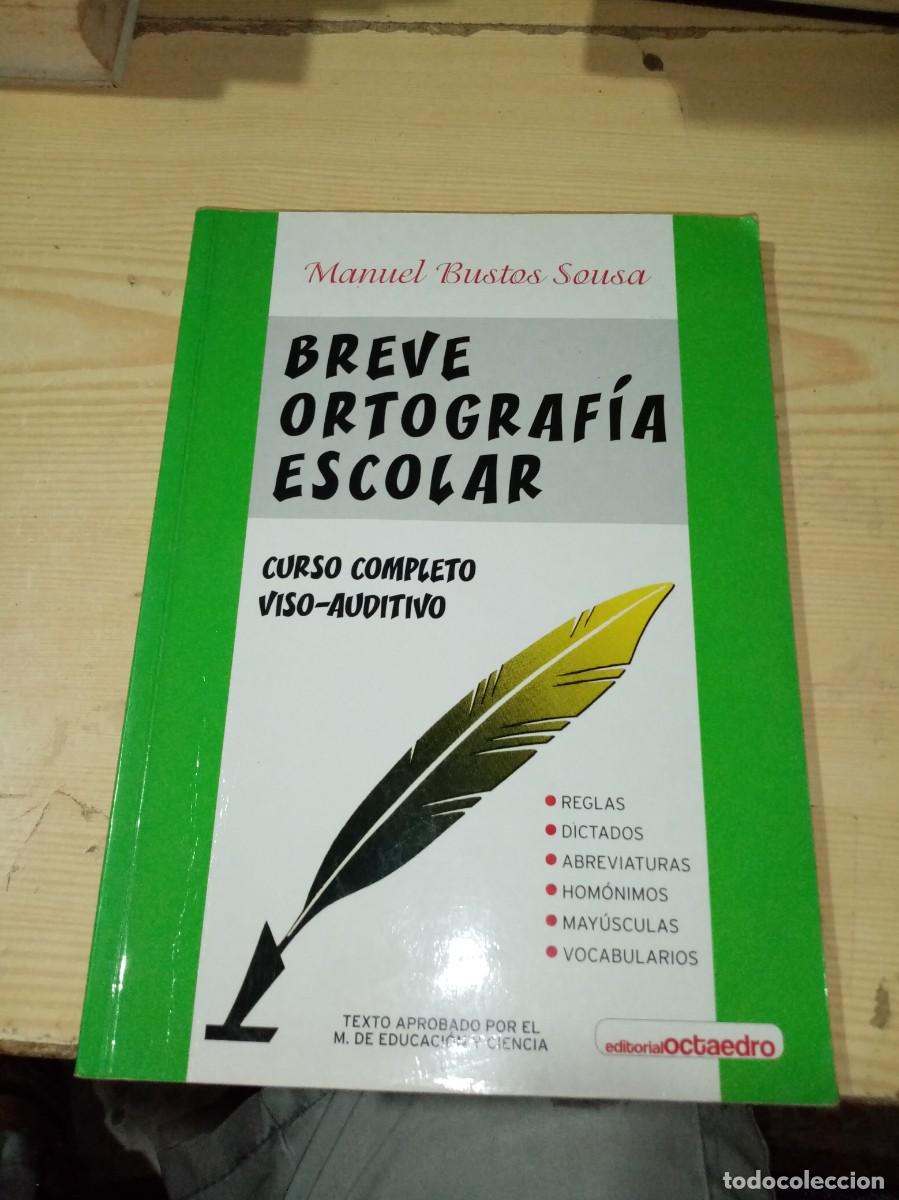 Libros de segunda mano: BREVE ORTOGRAF&Iacute;A ESCOLAR. MANUEL BUSTOS SOUSA. C8L - Foto 1