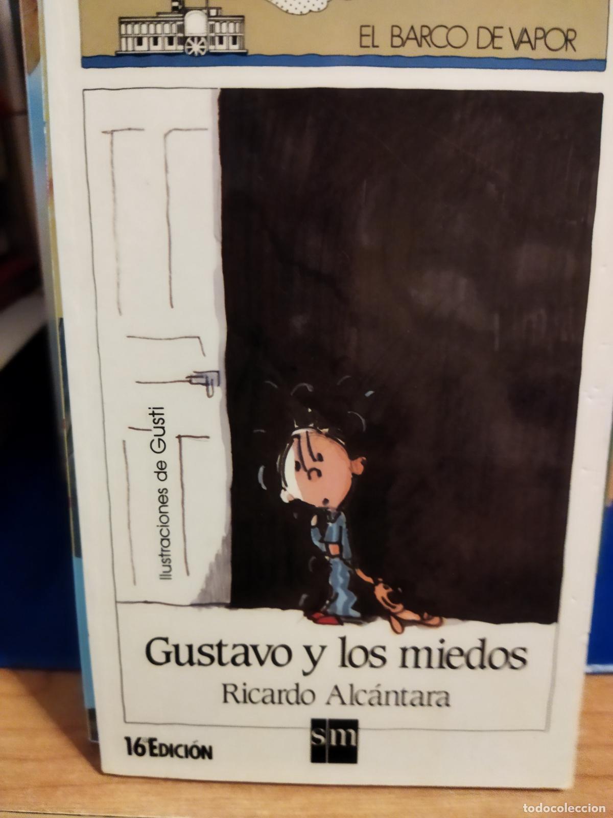 Libros de segunda mano: Gustavo y los miedos Ricardo Alc&aacute;ntara - Foto 1