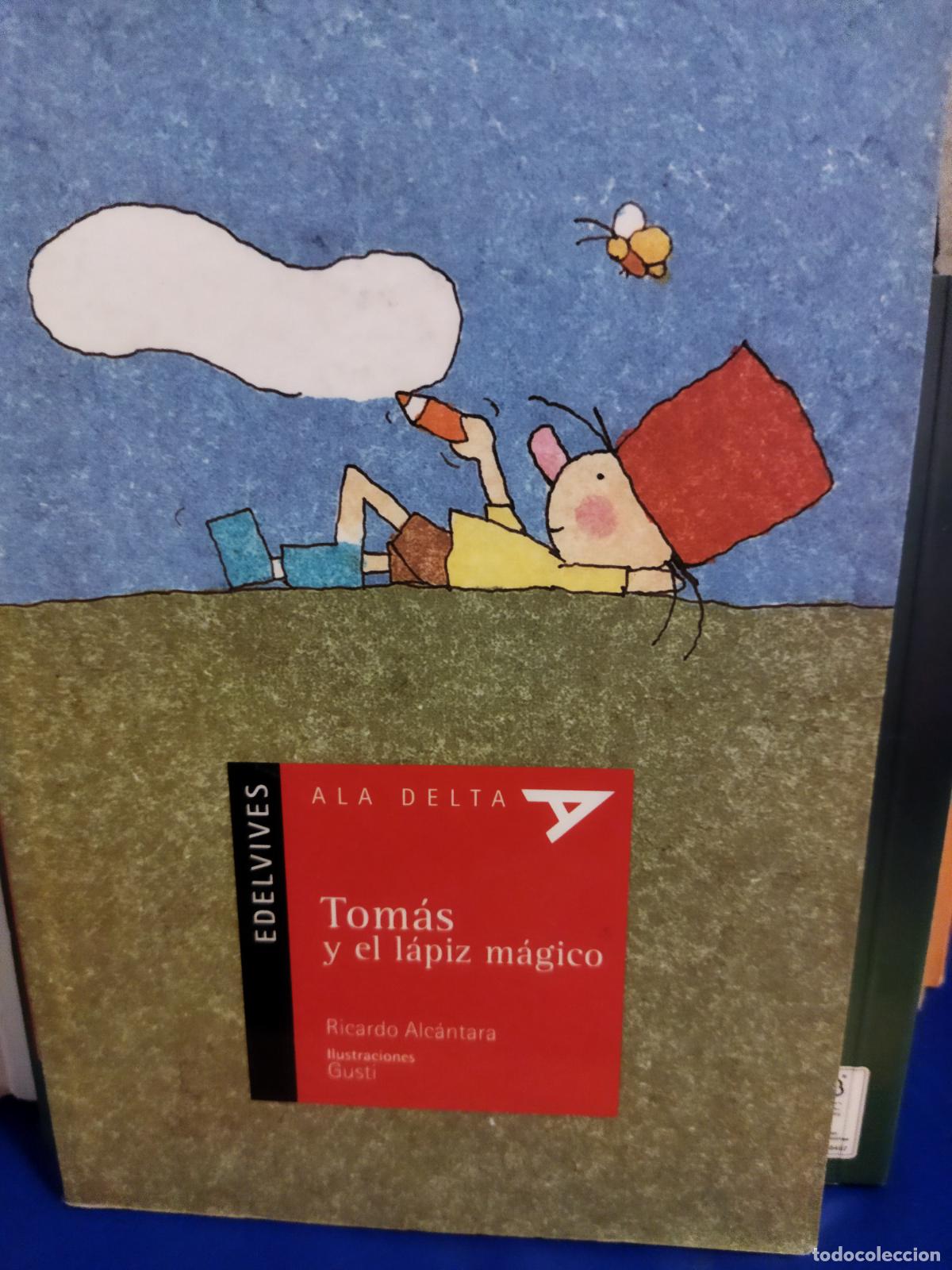 Libros de segunda mano: Tomas y el l&aacute;piz m&aacute;gico Ricardo Alc&aacute;ntara - Foto 1