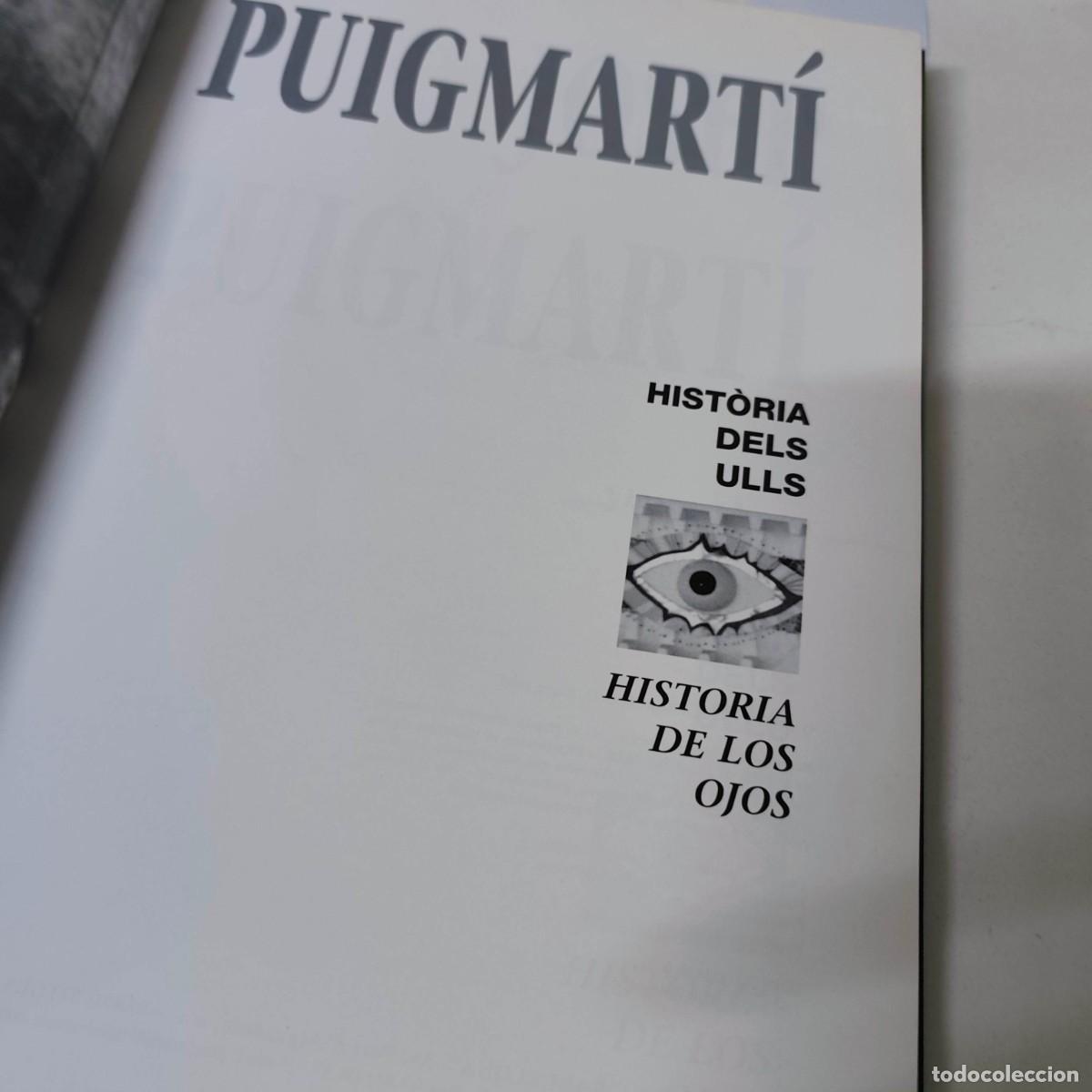 Libros de segunda mano: PUIGMART&Iacute;- Historia de los ojos - Foto 4