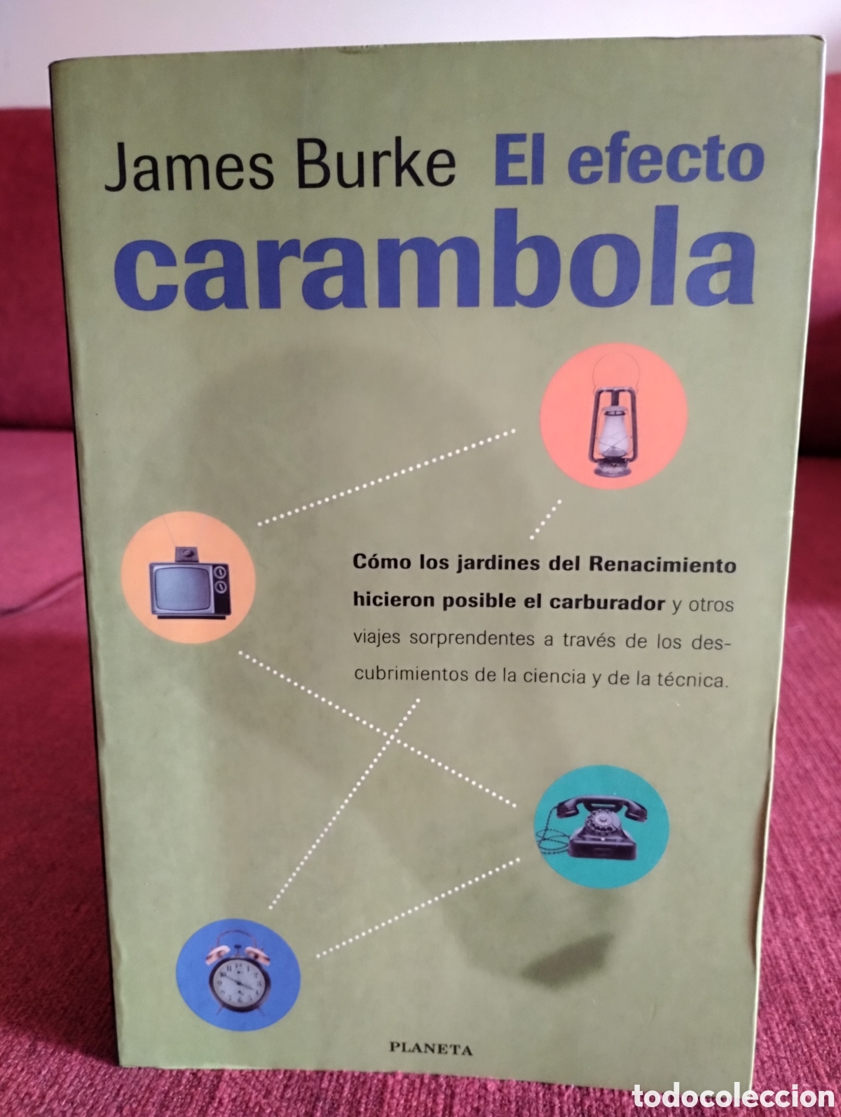 Libros de segunda mano: &rdquo;El efecto carambola&rdquo;. James Burke. - Foto 1