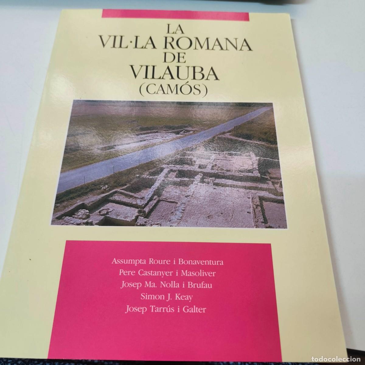 Libros de segunda mano: LA VIL.LA ROMANA DE VILAUBA (CAMOS) - Foto 1