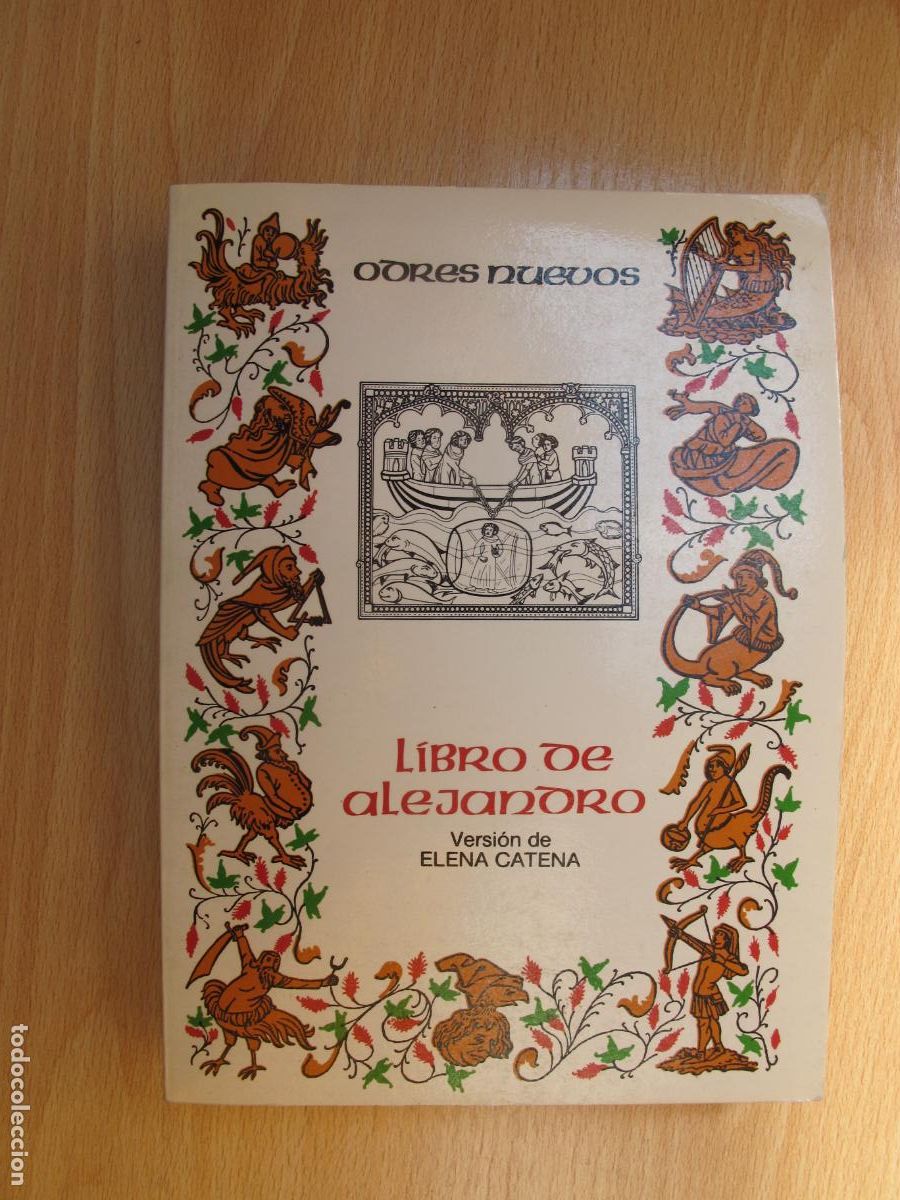 Libros de segunda mano: LIBRO DE ALEJANDRO .- AN&Oacute;NIMO MEDIEVAL ( VERSION DE ELENA CATENA ).- EDIT. CASTALIA . 1985 - Foto 1