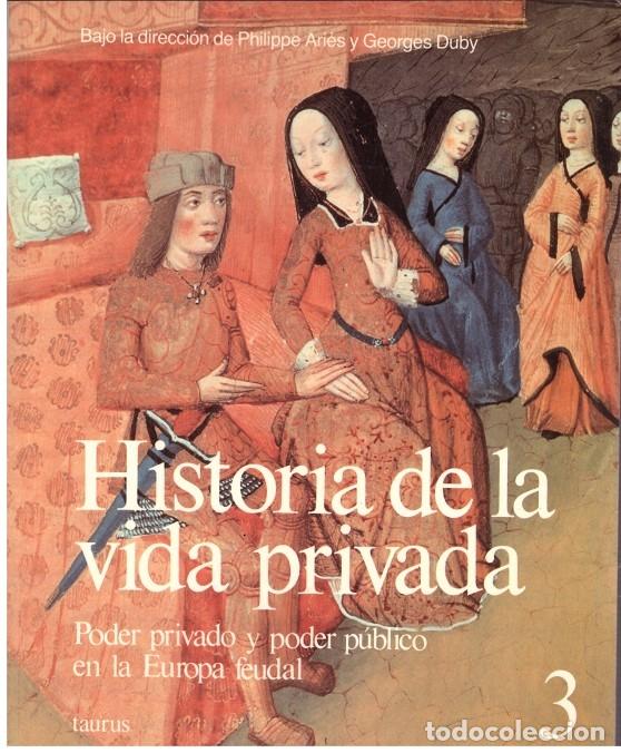 Libros de segunda mano: Historia de la vida privada: Poder privado y p&uacute;blico en Europa feudal - Ari&egrave;s y Duby (Dir.) - Taurus - Foto 1