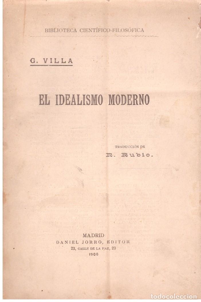 Libros de segunda mano: EL IDEALISMO MODERNO - Villa, G - Ed. Daniel Jorro - 1906, 1&ordf; ed.
