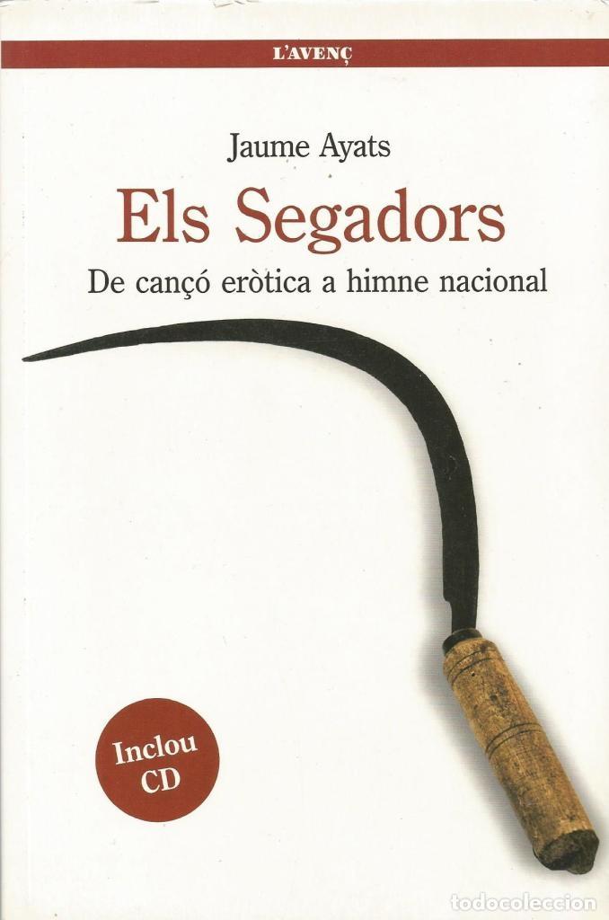 Gebrauchte B&uuml;cher: Els Segadors - Jaume Ayats - Editorial L'Aven&ccedil; - 2011