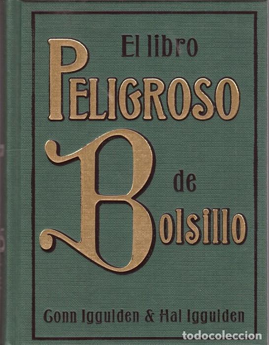 Gebrauchte B&uuml;cher: EL LIBRO PELIGROSO de BOLSILLO - Iggulden, Gonn y Iggulden, Hal - Ilust. Patrice Blanquart