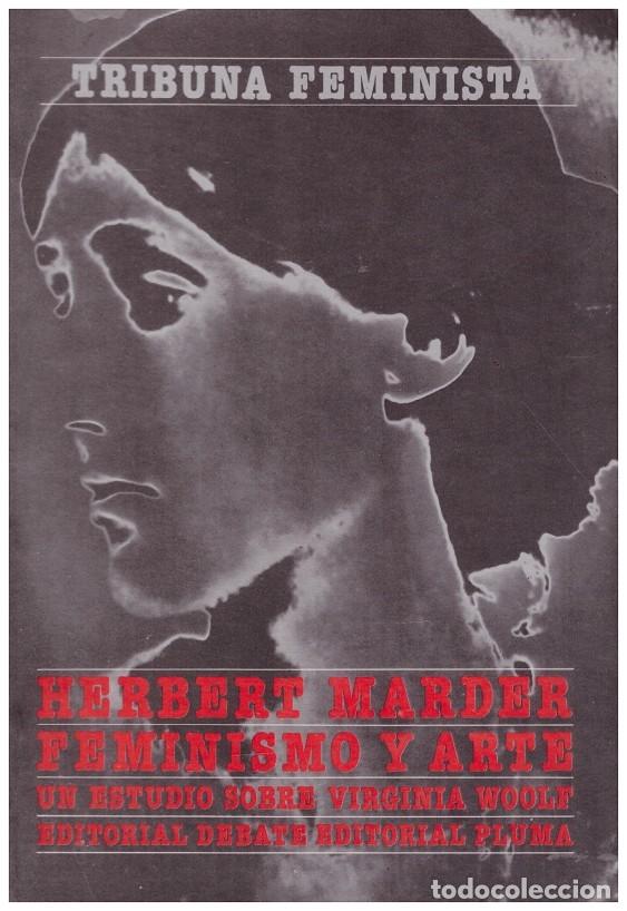 FEMINISMO y ARTE - Marder, Herbert - Editorial Debate - 1979, 1&ordf; Ed. - Trad. Rosa Aguilar