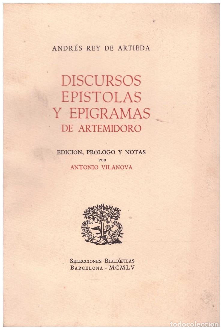 Second hand books: Discursos, ep&iacute;stolas y epigramas de Artemidoro - Andr&eacute;s Rey de Artieda - Selecciones Bibli&oacute;filas, 19