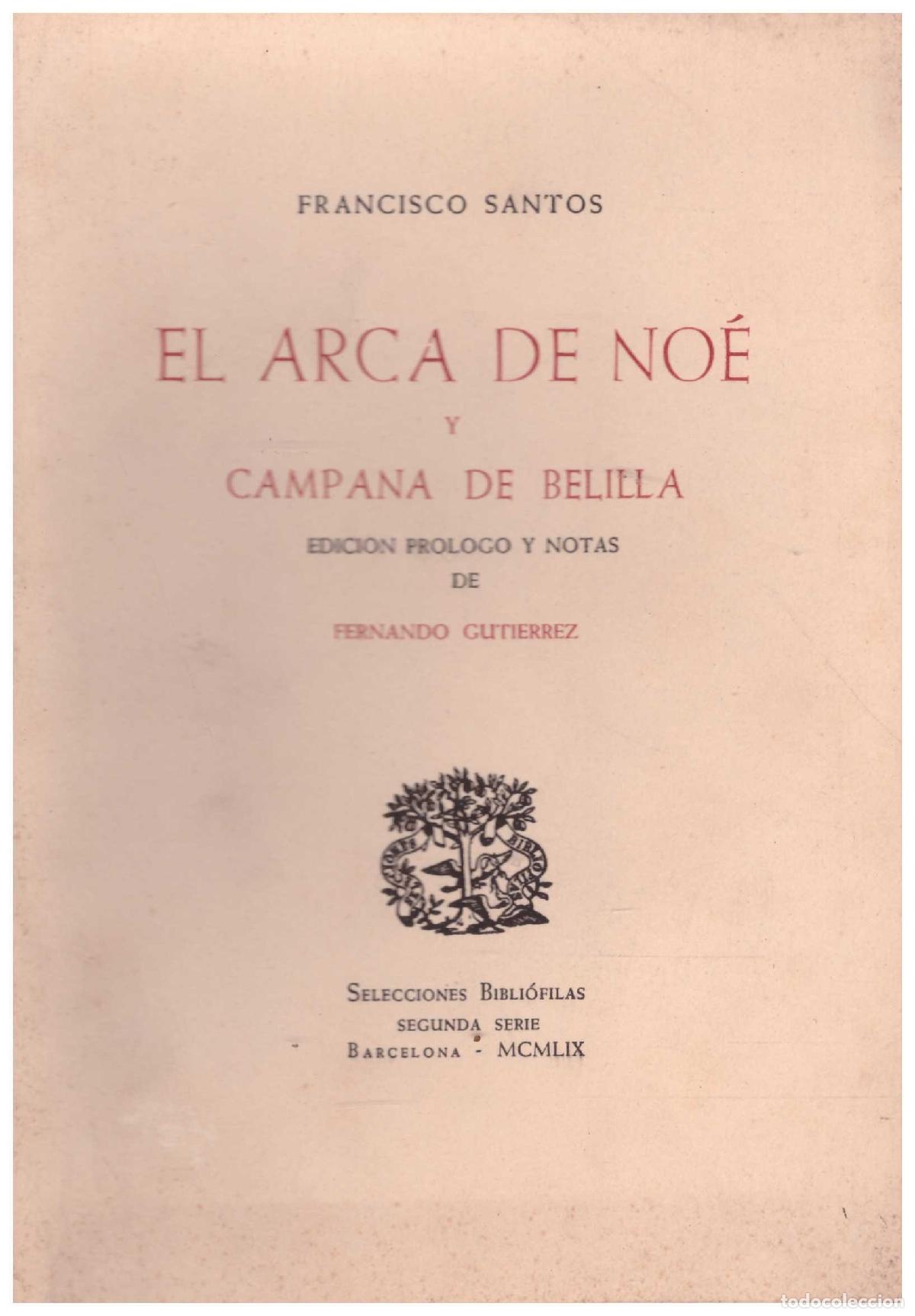 Gebrauchte B&uuml;cher: El arca de No&eacute; y campana de Belilla: 2&ordf; serie - Santos, Francisco - Selecciones Bibli&oacute;filas, 1959.