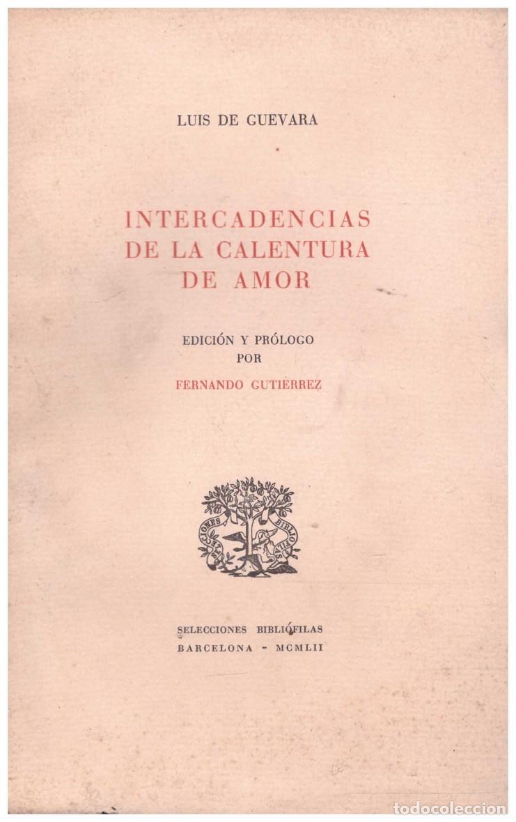 Gebrauchte B&uuml;cher: Intercadencias de la calentura de amor: Edici&oacute;n y pr&oacute;logo Fernando Guti&eacute;rrez - Luis De Guevara.