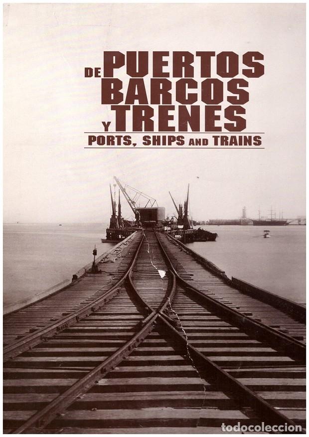 Livres d'occasion: PUERTOS DE BARCOS Y TRENES: PORTS, SHIP AND TRAINS.