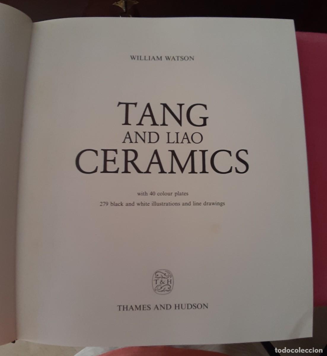 Libros de segunda mano: William Watson. TANG AND LIAO CERAMICS. - Foto 5