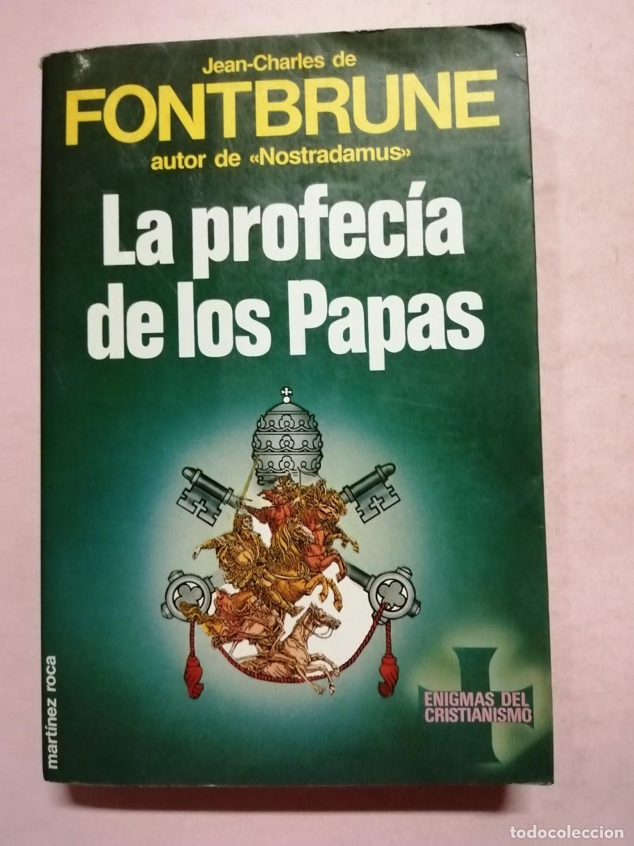 Libros de segunda mano: LA PROFECIA DE LOS PAPAS (JEAN CHARLES DE FONTBRUNE) - Foto 1