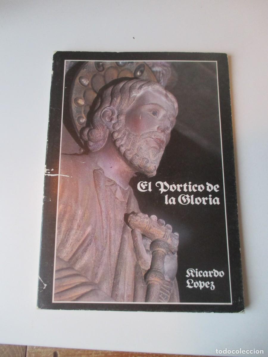 Libros de segunda mano: RICARDO L&Oacute;PEZ El p&oacute;rtico de la Gloria W35942 - Foto 1