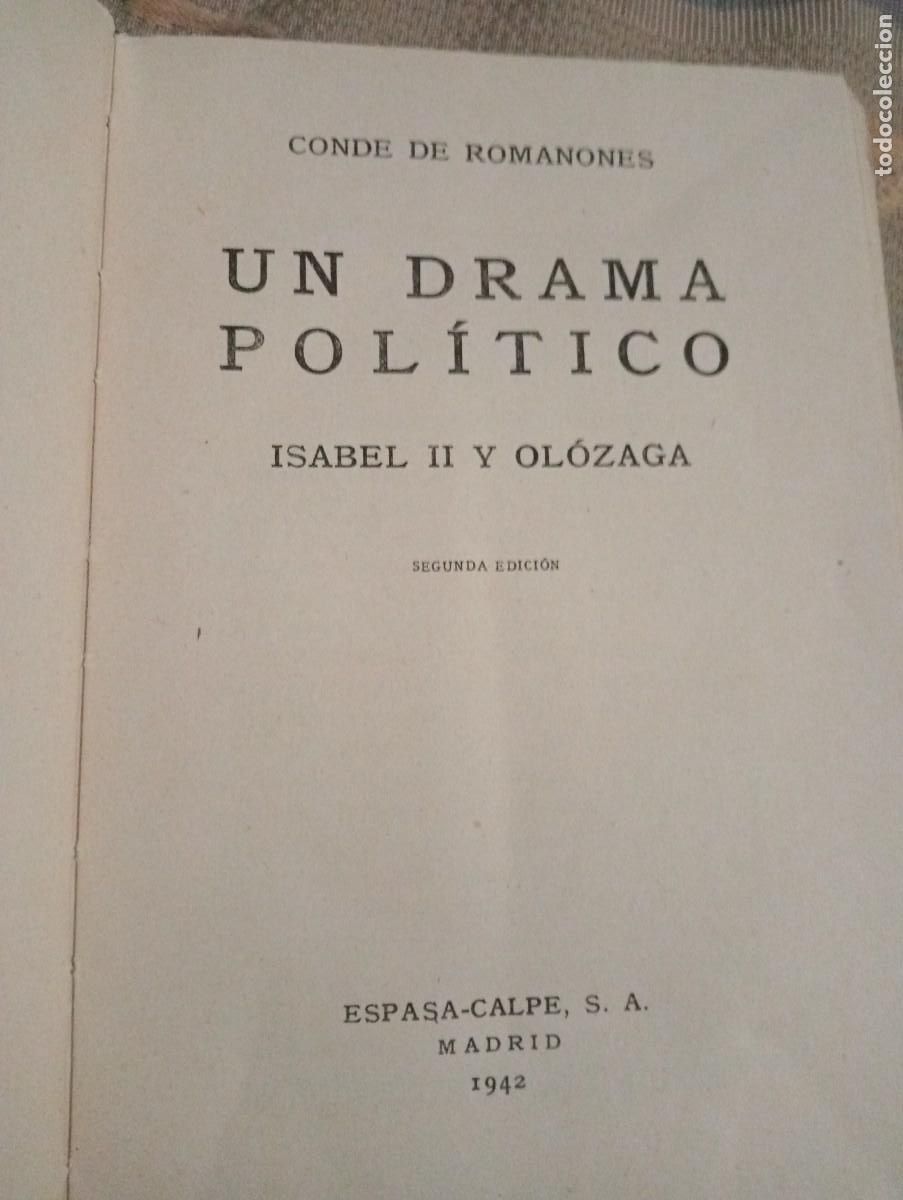 Libros de segunda mano: LIBRO UN DRAMA POL&Iacute;TICO ISABEL II Y OLAZAGA CONDE DE ROMANONES 1942