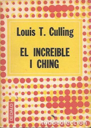 Libros de segunda mano: EL INCREIBLE I CHING - T. CULLING, LOUIS - A-OR-315 - Foto 1