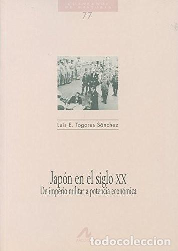 Libros de segunda mano: Jap&oacute;n en el S. XX. Luis E. Togores - Foto 1