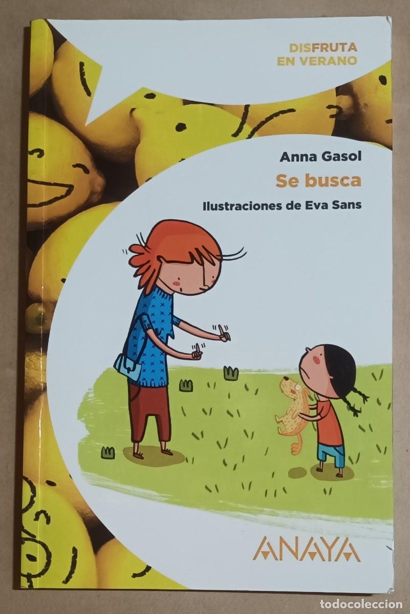 Libros de segunda mano: SE BUSCA - ANNA GASOL - ANAYA - 2016 - Foto 1