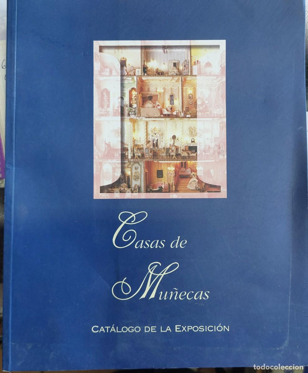 Libros de segunda mano: Casas de Mu&ntilde;ecas. Cat&aacute;logo de la Exposici&oacute;n celebrada en Madrid en 1999 - Foto 1